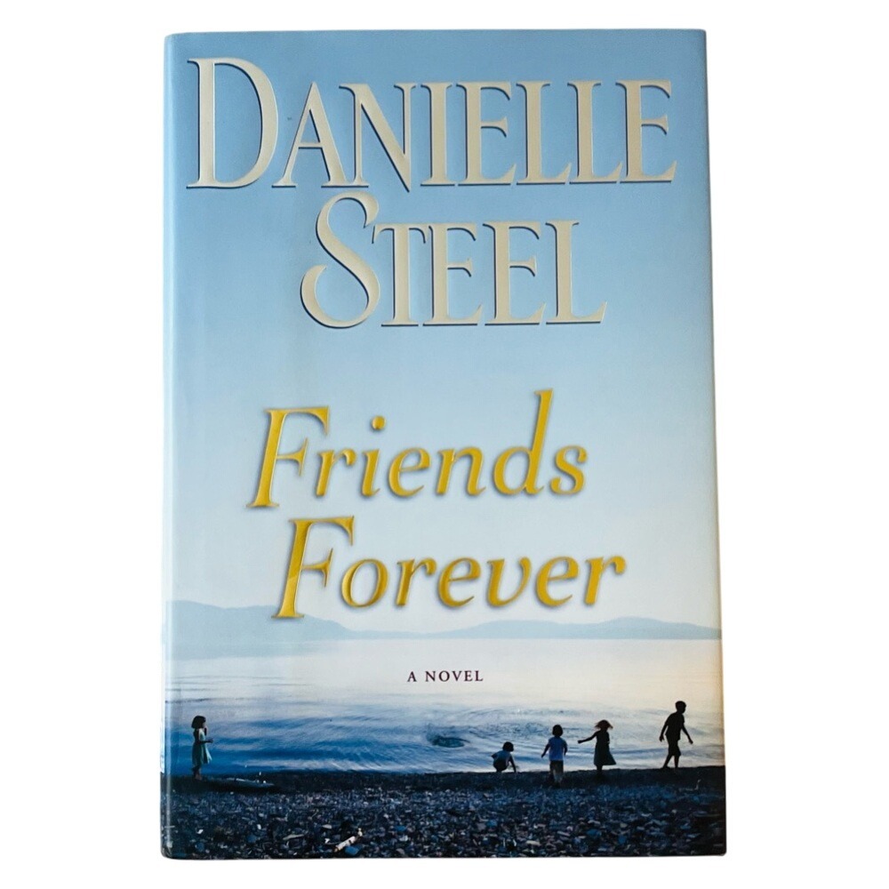 Like New! Friends Forever by Danielle Steel‎ Hard Cover Book